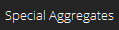 Special Aggregates